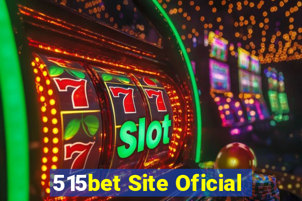 515bet Site Oficial